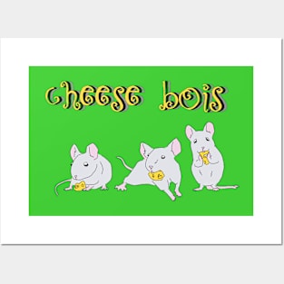 cheese bois Posters and Art